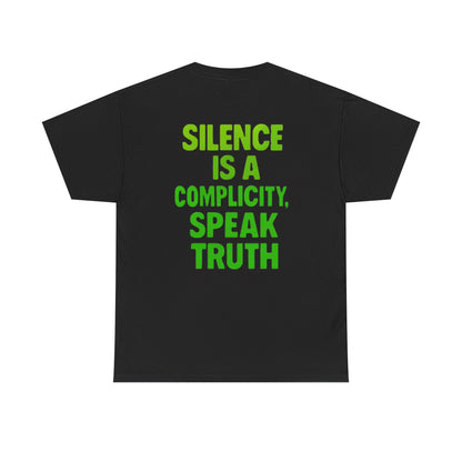 Mutinni Silence Is Complicity , Speak Truth