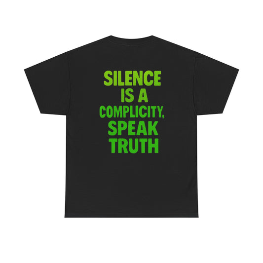 Mutinni Silence Is Complicity , Speak Truth